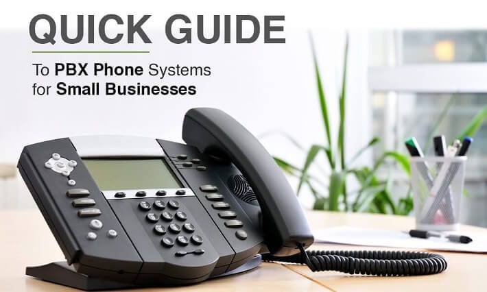 Quick Guide to PBX Phone Systems for Small Businesses