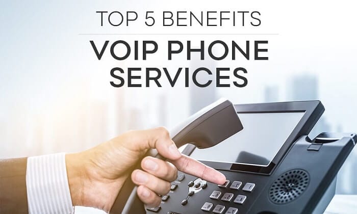 Top 5 Benefits of VOIP Phone Services
